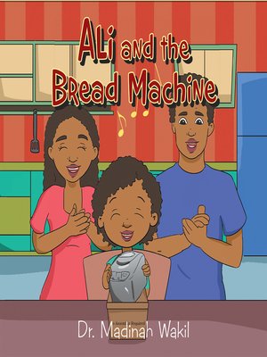 cover image of Ali and the Bread Machine